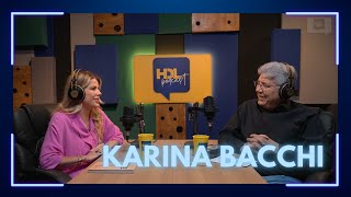 HDL Podcast - Karina Bacchi - Hernandes Dias Lopes