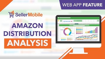 Amazon Distribution Analysis - Getting Started with the SellerMobile