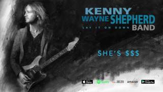 Kenny Wayne Shepherd - She's $$$ (Lay It On Down) 2017 chords