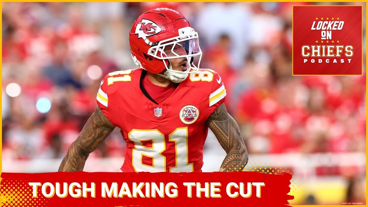 Chiefs make HARD Choices to forge their 53-man Roster