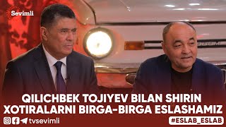 ESLAB - QILICHBEK TOJIYEV BILAN SHIRIN XOTIRALARNI BIRGA-BIRGA ESLASHAMIZ