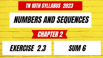 TN Samacheer 10 Maths New Syllabus Numbers and Sequences Ex 2.3 Sum 6