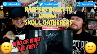 Rappers React To Grima "Skull Gatherers"!!!