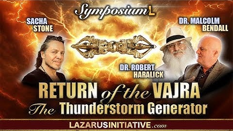 Malcolm Bendall, Robert Haralick & Sacha Stone | Return of the Vajra | Full Interview