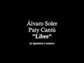 “Libre” - Álvaro Soler & Paty Cantú (with lyrics)