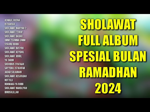 Sholawat Spesial Ramadhan 2024 | Full Album Sholawat Ramadhan 2024 | Sholawat Jibril class=