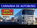 CARAVANA DE AUTOBUSES EN TIZAYUCA