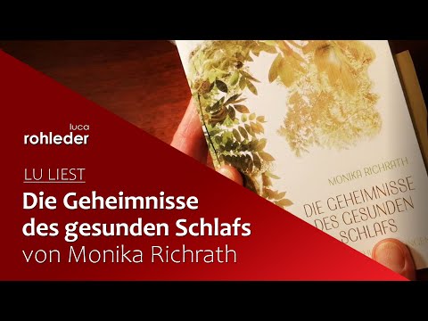 Die Geheimnisse des gesunden Schlafs - Monika Richrath