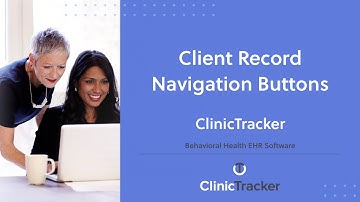 Behavioral Health EHR Software – Client Record Navigation Buttons  | ClinicTracker - Custom EHR