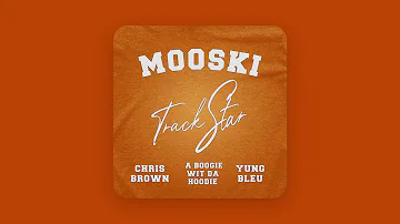 Mooski, Chris Brown & A Boogie wit da Hoodie - Track Star (Remix) [feat. Yung Bleu] [Clean]
