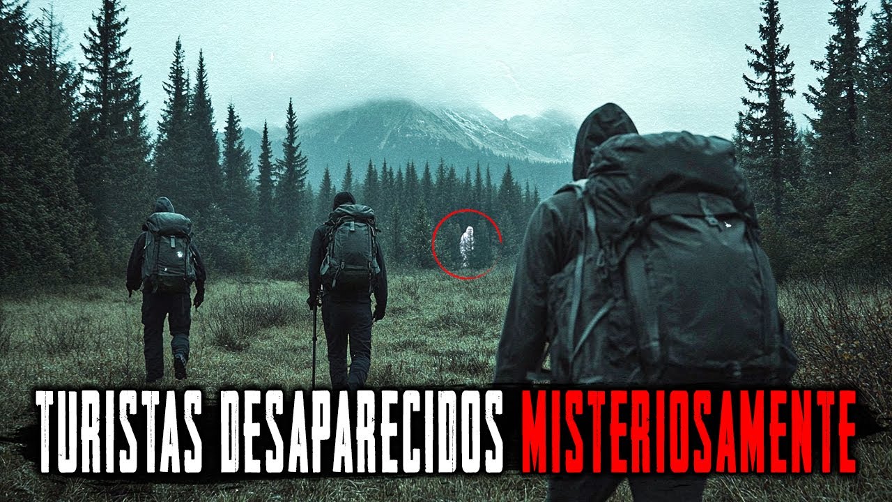 Las Desapariciones Más Extrañas de Turistas en la Naturaleza — 5 Casos Sin Resolver. Missing 411