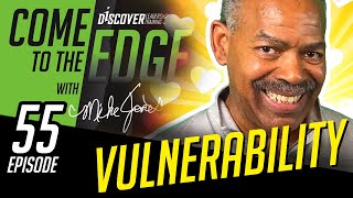 THE EDGE Episode 55: Vulnerability, Personal Growth and Development