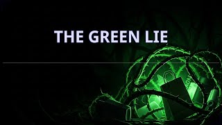 The Green Lie We All Buy Into