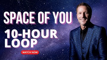 10-hour loop - SPACE OF YOU - Energetic Synthesis of Being