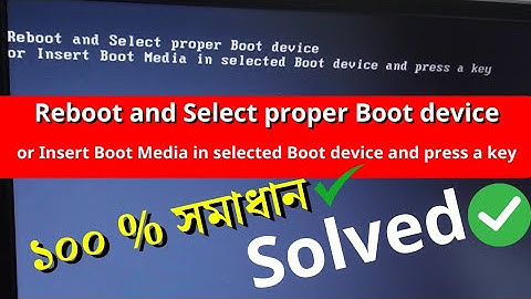 Reboot and Select proper Boot deviceor Insert Boot Media in selected Boot device and press a key