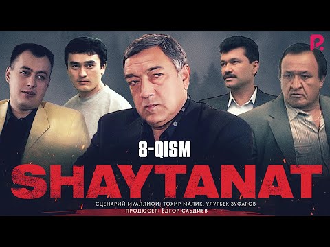 Shaytanat 8-qism (milliy serial) | Шайтанат 8-кисм (миллий сериал)