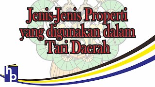 Jenis-Jenis Properti yang digunakan dalam Tari Daerah