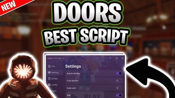 *NEW* DOORS Script (PASTEBIN 2025) (ENTITY NOTIFIER, ESCAPE, ESP MONSTER, FULL BRIGHT)