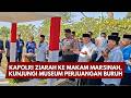 PBM UPDATE : KAPOLRI ZIARAH KE MAKAM MARSINAH, KUNJUNGI MUSEUM PERJUANGAN BURUH 18/10/2026 (19.40)