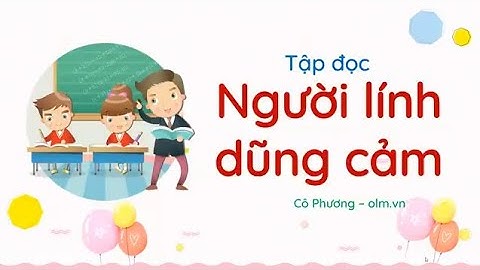 Người lính dũng cảm - Tiếng Việt lớp 3 [OLM.VN]