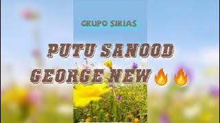 PUTU SANOOD GEORGE new 🔥 ulombela wangaleka Pali pangali pane pakulora meso