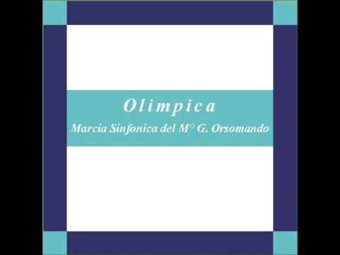 "Olimpica" - Marcia Sinfonica - G. Orsomando