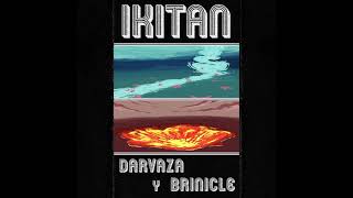 Video thumbnail of "IKITAN - Darvaza y Brinicle (2021) Official"