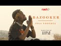 Bazooker Inga Ndoedza Official Music Video 