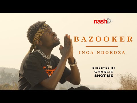Bazooker - Inga Ndoedza (Official Music Video)