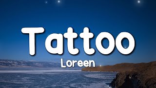 Download Lagu Loreen - Tattoo (Lyrics) MP3 Download Lagu Loreen - Tattoo (Lyrics) MP3