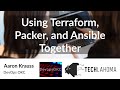 Using Terraform, Packer, and Ansible Together - Aaron Krauss: DevOps OKC