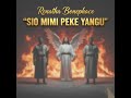Renatha Bonephace SIO MIMI PEKE YANGU Official Audio