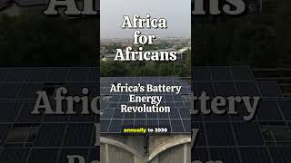 Africa’s Battery Energy  Revolution: Africa for Africans  #africa #african #africanews #india