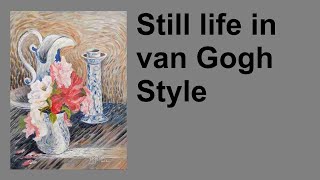 Still life in van Gogh style FB Live