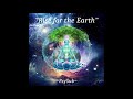 Rise for the Earth - Mix #Psybient #Psychill (2019)