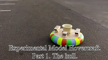 Model Hovercraft loosely based on the SR.N1 Part 1 the hull.