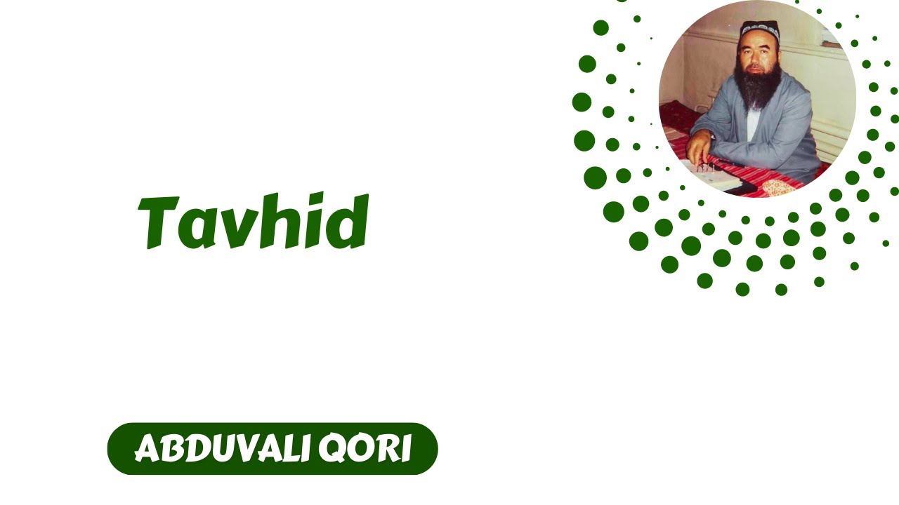 08. Tavhid | Abduvali Qori