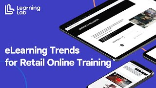eLearning Trends for Retail Online Training
