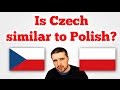 Is Czech similar to Polish?