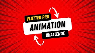 Learn Flutter Animation by Doing - Build Complex Animations the Simple Way