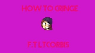THE MOST CRINGE-WORTHY CHILD ON YOUTUBE (LtCorbis rant)