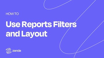 Using Zanda Reports Filters And Layout
