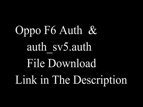 Oppo F6 प्रमाणन Oppo F6 प्रमाणन sv5.auth फ़ाइल डाउनलोड