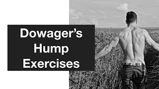 Dowagers Hump Exercises