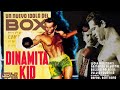 Dinamita Kid |  Pelicula Completa en  Widescreen