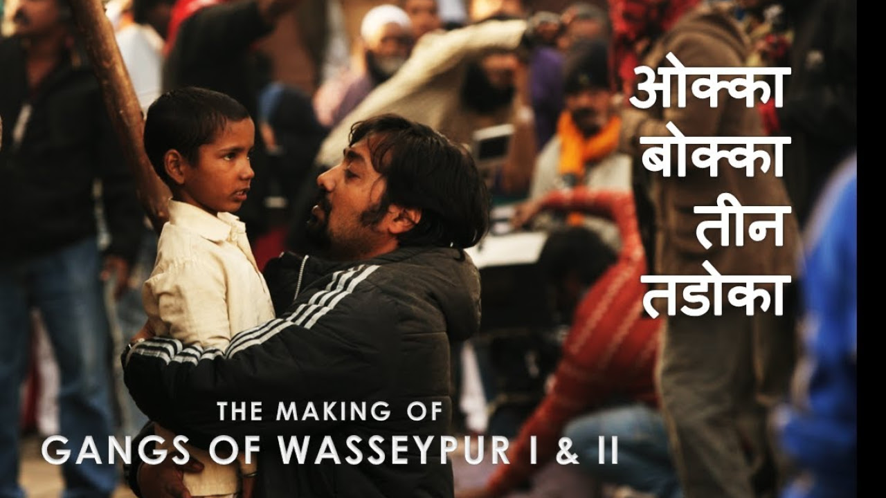 Gangs of Wasseypur   Making Uncut  The Roots of Revenge from Wasseypur  GOW I  II