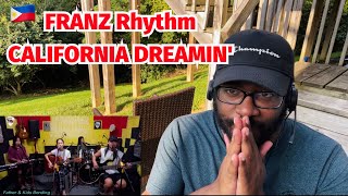 🇵🇭 FRANZ Rhythm - CALIFORNIA DREAMIN'_(The Mamas & the Papas)_Hit's on 60's (COVER) REACTION!!