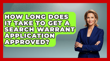 How Long Does It Take To Get A Search Warrant Application Approved? - Law Enforcement Insider