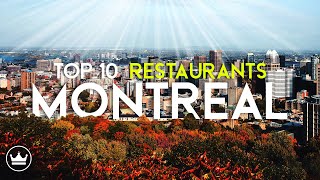 The Top 10 BEST Restaurants in Montreal, Canada (2023)