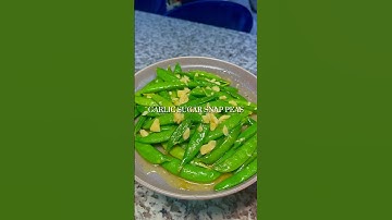 GARLIC SUGAR SNAP PEAS